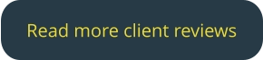 Click to read more client reviews